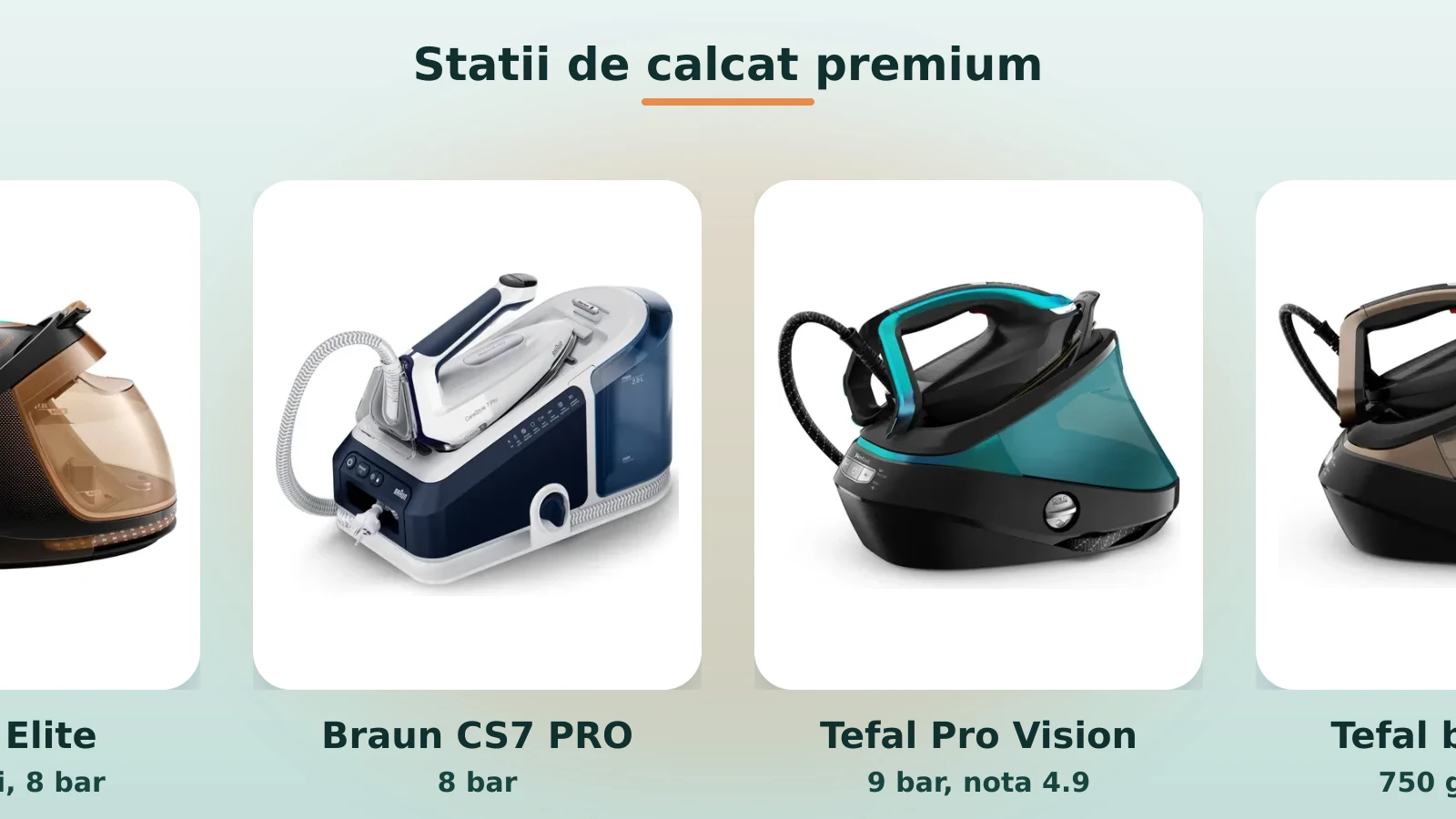Statii de calcat premium: Philips, Braun, Tefal