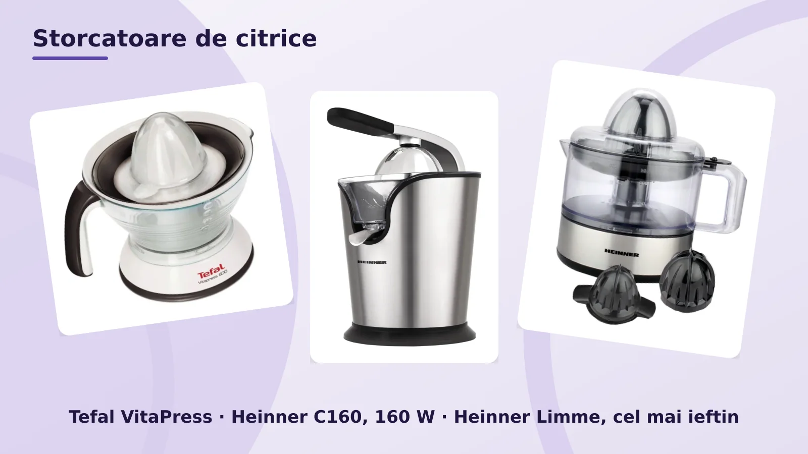 Storcatoare de citrice, Tefal VitaPress si Heinner, pentru portocale si lamai