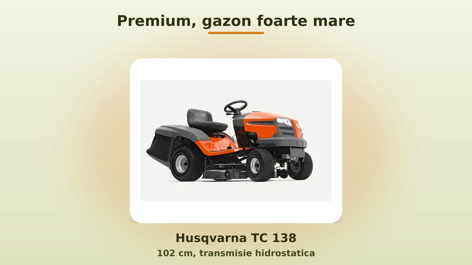 Tractoras premium Husqvarna TC 138 cu transmisie hidrostatica